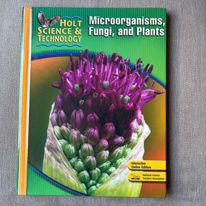 Holt Science & Technology Textbook Microorganisms, Fungi, and Plants